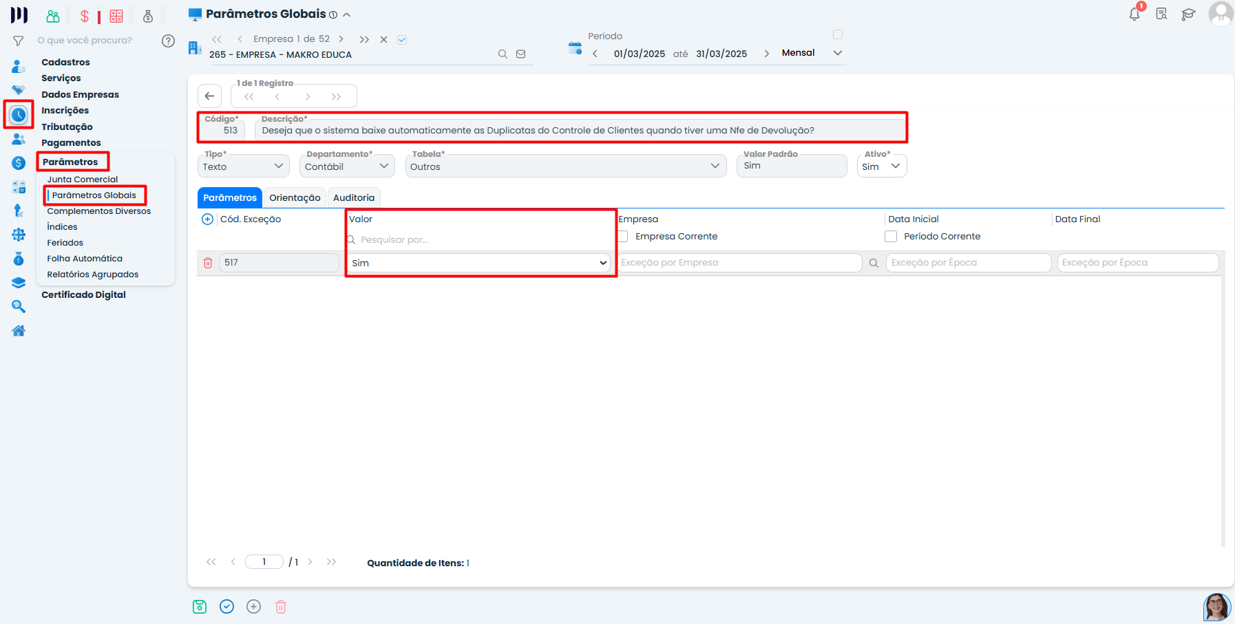 Tela do Sistema Contábil Makro com parâmetro 513 destacado e opção Sim selecionada para baixar duplicatas automaticamente na Nota de devolução.