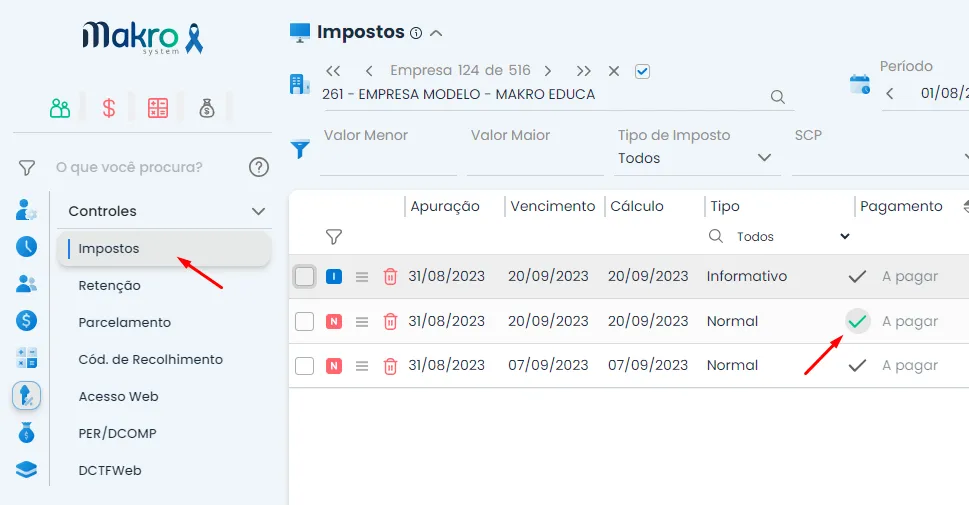 A imagem mostra um recorte do Sistema Makro sinalizando os comando: Acesse a opção Tributos u003e Controles u003e Impostos.
