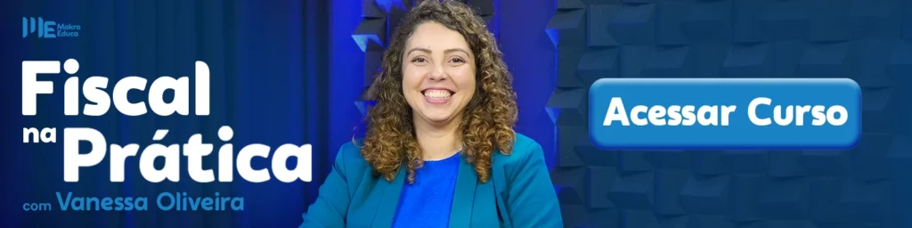 CTA para o curso "Fiscal na Prática" com a imagem da Vanessa Oliveira ao centro, e um botão azul ao lado direito, escrito "acessar curso".