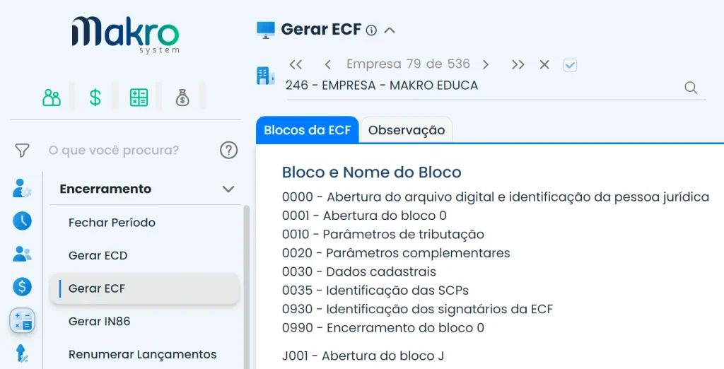 A imagem apresenta dentro do sistema Makro a ferramenta para gerar e entregar a ECF de forma automática.
