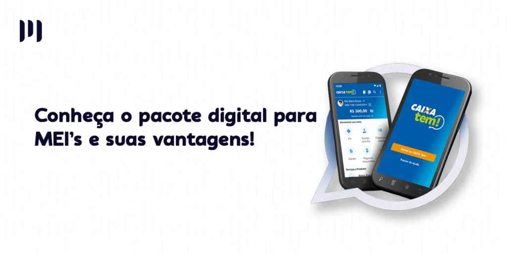 A imagem mostra um pequeno texto "Conheça o pacote digital para MEI's e suas vantagens!" ao lado de uma imagem sobre o aplicativo do caixa tem.