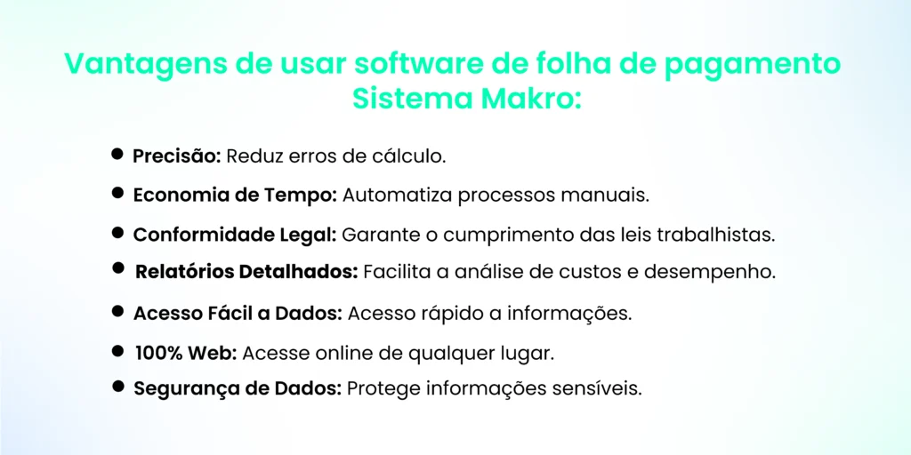 Imagem informativa onde cita as vantagens de usar um software de folha de pagamento makro