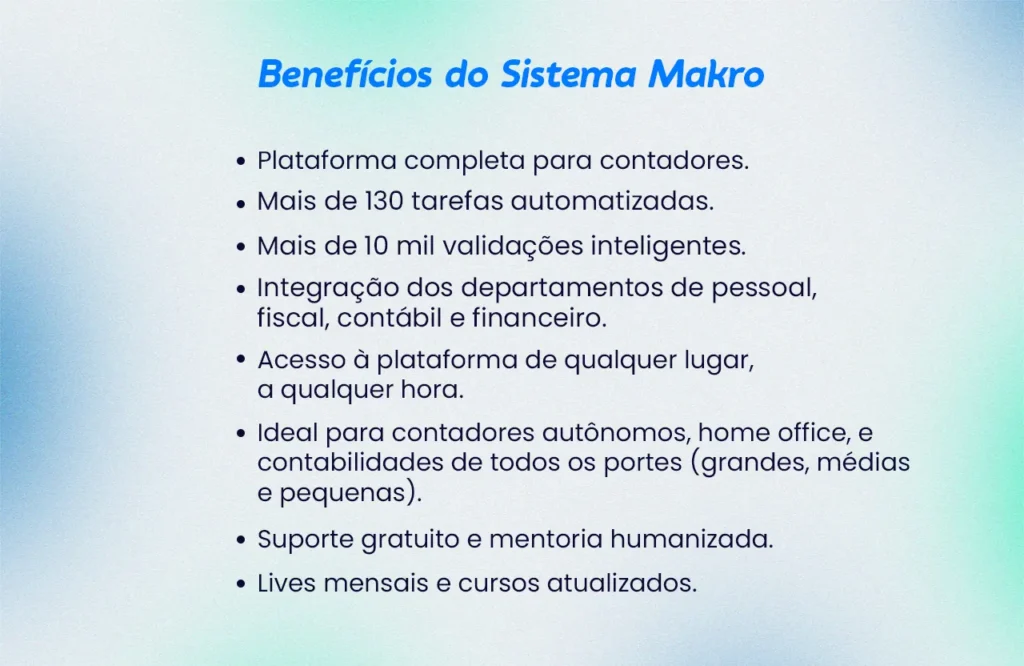 Imagem informativa onde mostra tópicos dos benefícios do sistema Makro. Automação de tarefas.