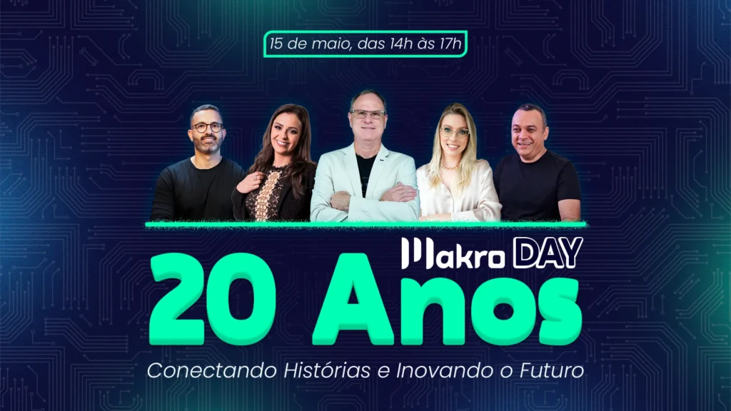 Na imagem de divulgação do Makro Day 2025 com a imagem de todos os participantes que são: Ademar Silva, Felipe Nunes, Ana Tereza Arruda, Danilo Lopes e Mayara Junges centralizados acima do texto em destaque 20 anos. Em cima,15 de maio a partir de 14h.