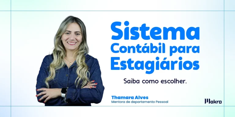Esta imagem mostra Thamara Alves que é mentora de departamento pessoal ao lado dos dizeres: Como escolher um sistema contábil para estagiários